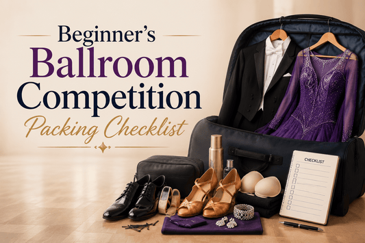 Beginner’s Ballroom Competition Packing Checklist - Dance America