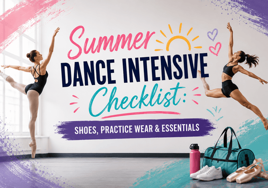 Summer Dance Intensive Checklist: Shoes, Practice Wear & Essentials - Dance America
