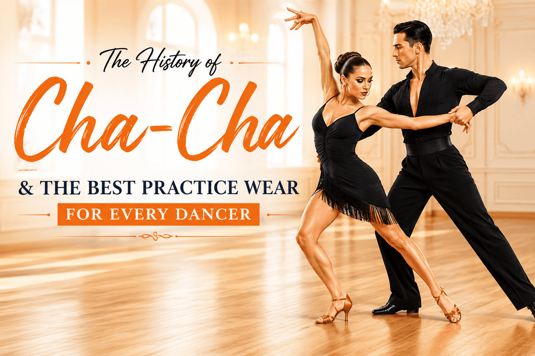 The History of Cha-Cha and the Best Practice Wear for Every Dancer - Dance America
