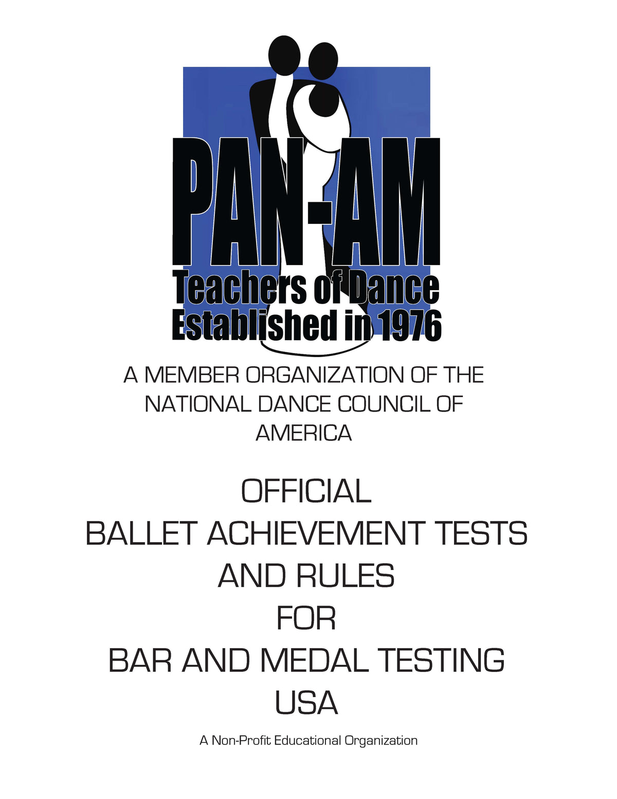 A white cover page for a publication titled 'PAN-AM Teachers of Dance Established in 1976' with black text and a blue-and-black logo at the top. The cover reads it is an official ballet achievement tests and rules publication for bar and medal testing, USA, and identifies it as a non-profit educational organization.